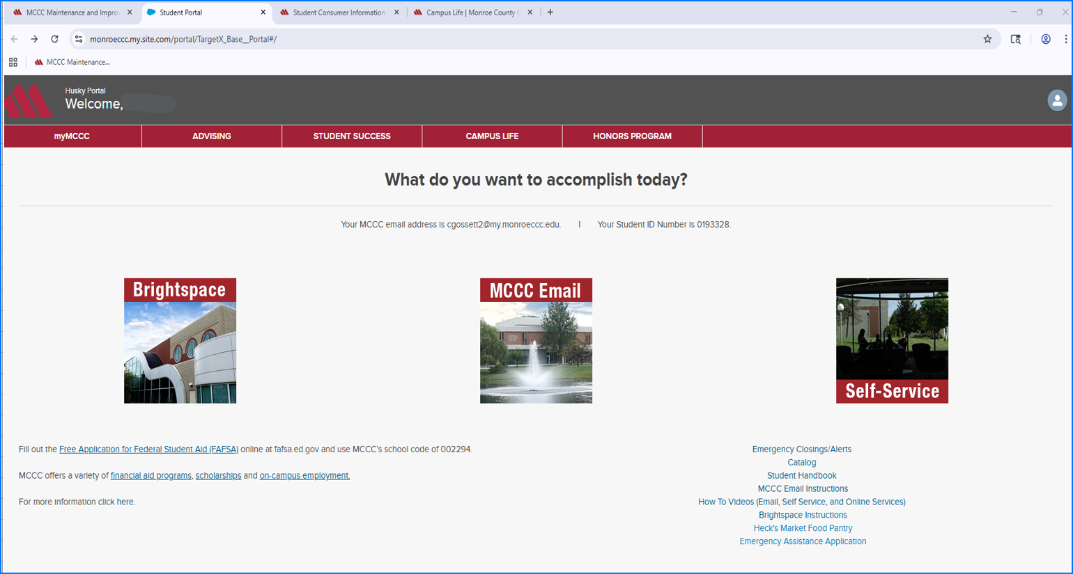 Current Husky Portal: MCCC logo and "Husky Portal, Welcome" at top. Top Navigation: myMCCC, Advising, Student Success, Campus Life, Honors Program. Headline: What do you want to accomplish today? Clickable boxes for Brightspace, MCCC Email and Self-Service, as well as additional links for the FAFSA, Financial Aid/Scholarships, Emergency Alerts, Catalog, Student handbook, Email Instructions, How to Videos, Brightspace Instructions and Emergency Assistance Application.